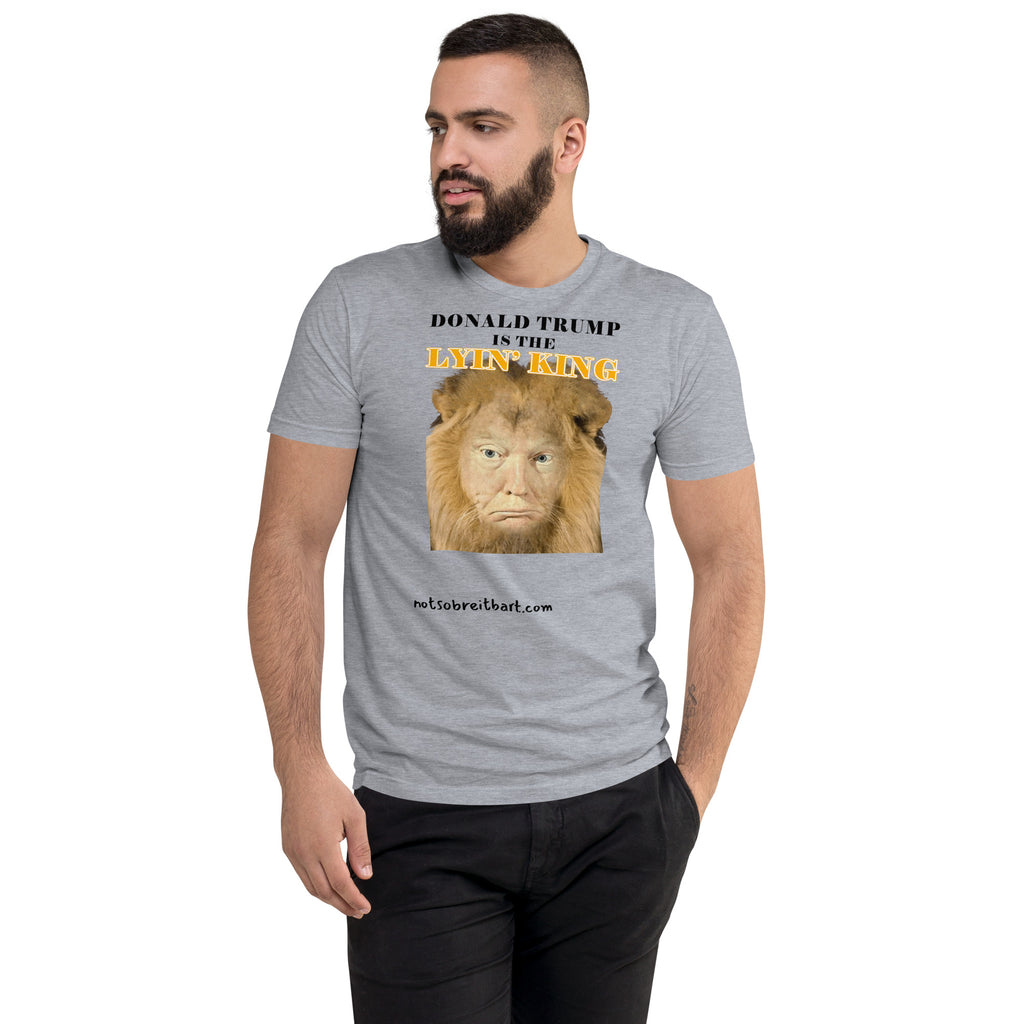 Lyin' King Men's Fitted Short Sleeve T-shirt notsobreitbart.com