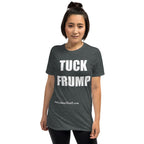 TUCK FRUMP Short-Sleeve Unisex T-Shirt notsobreitbart.com