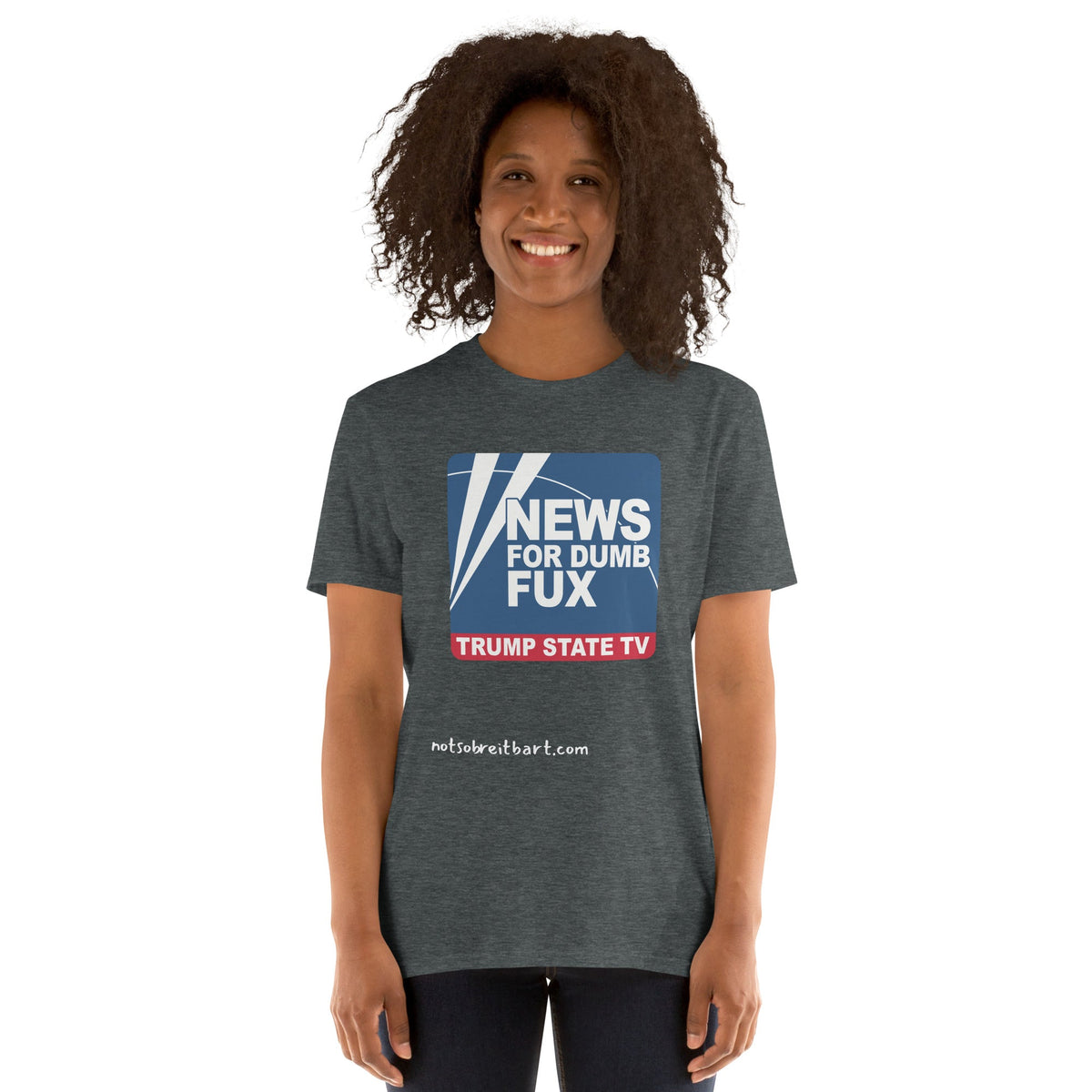 News for Dumb Fux Short-Sleeve Unisex T-Shirt notsobreitbart.com