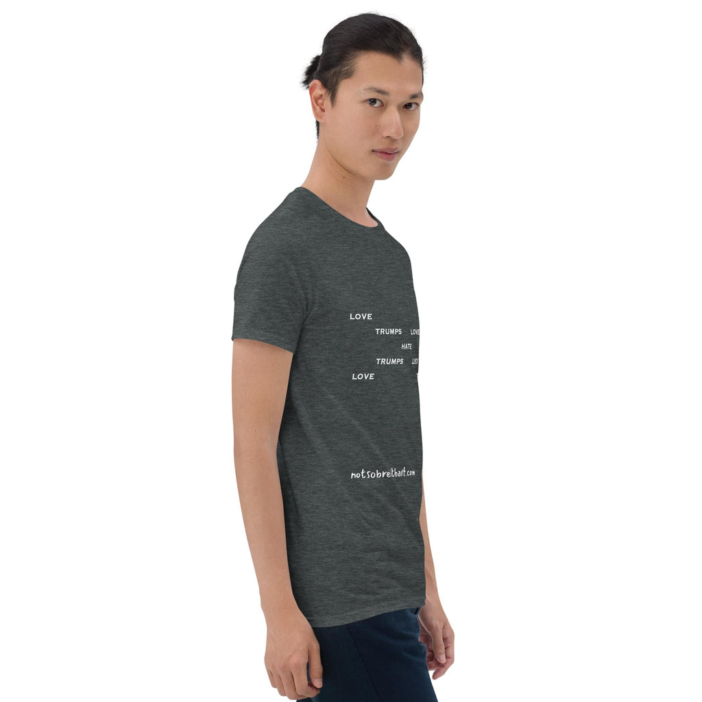 Love Trump Hate.  Always.   Unisex T-Shirt notsobreitbart.com