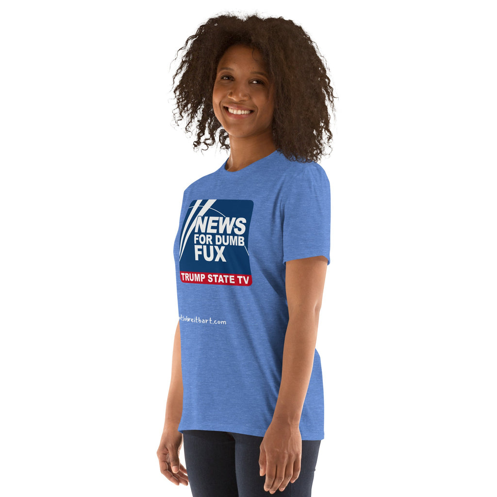 News for Dumb Fux Short-Sleeve Unisex T-Shirt notsobreitbart.com