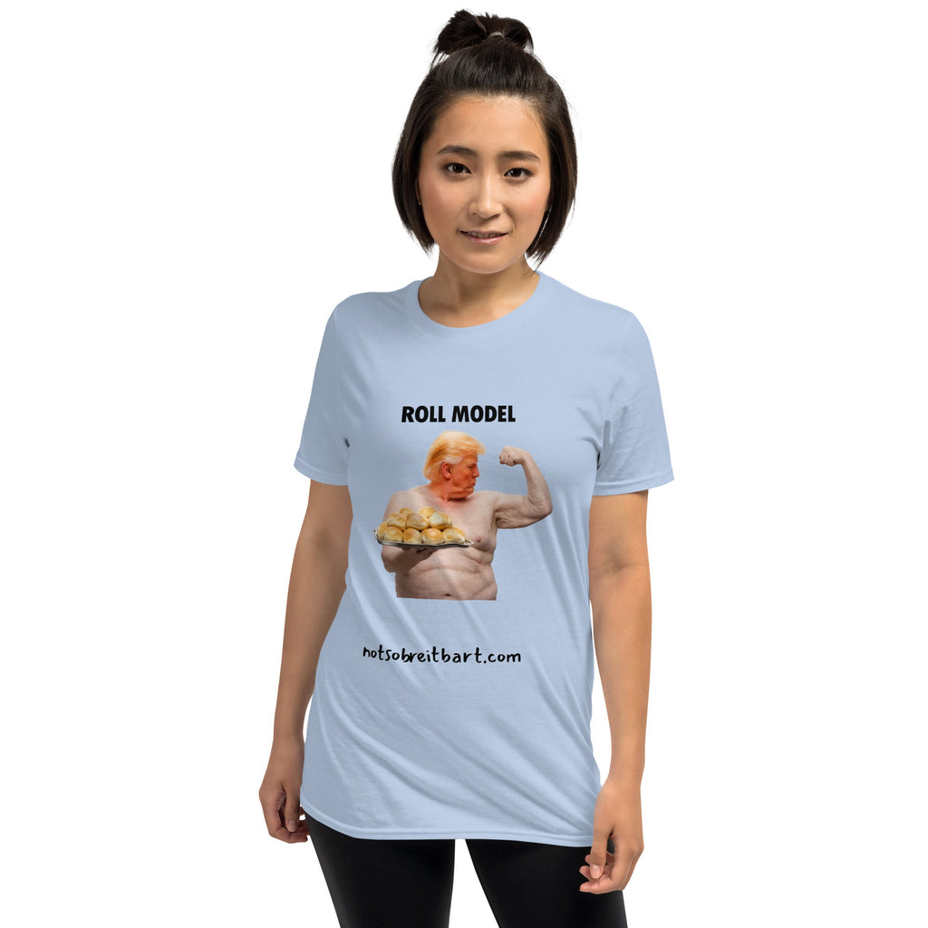 Roll Model Short-Sleeve Unisex T-Shirt notsobreitbart.com