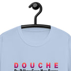 Douche  Unisex T-Shirt style 1 notsobreitbart.com