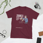 Trump's Stupidity Requires Stronger Meds Short-Sleeve Unisex T-Shirt notsobreitbart.com