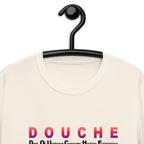 Douche  Unisex T-Shirt style 1 notsobreitbart.com