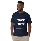 Tuck Frump Short-Sleeve Unisex T-Shirt notsobreitbart.com