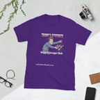 Trump's Stupidity Requires Stronger Meds Short-Sleeve Unisex T-Shirt notsobreitbart.com