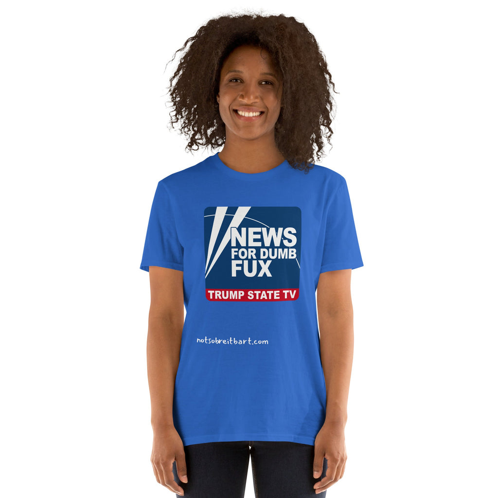 News for Dumb Fux Short-Sleeve Unisex T-Shirt notsobreitbart.com