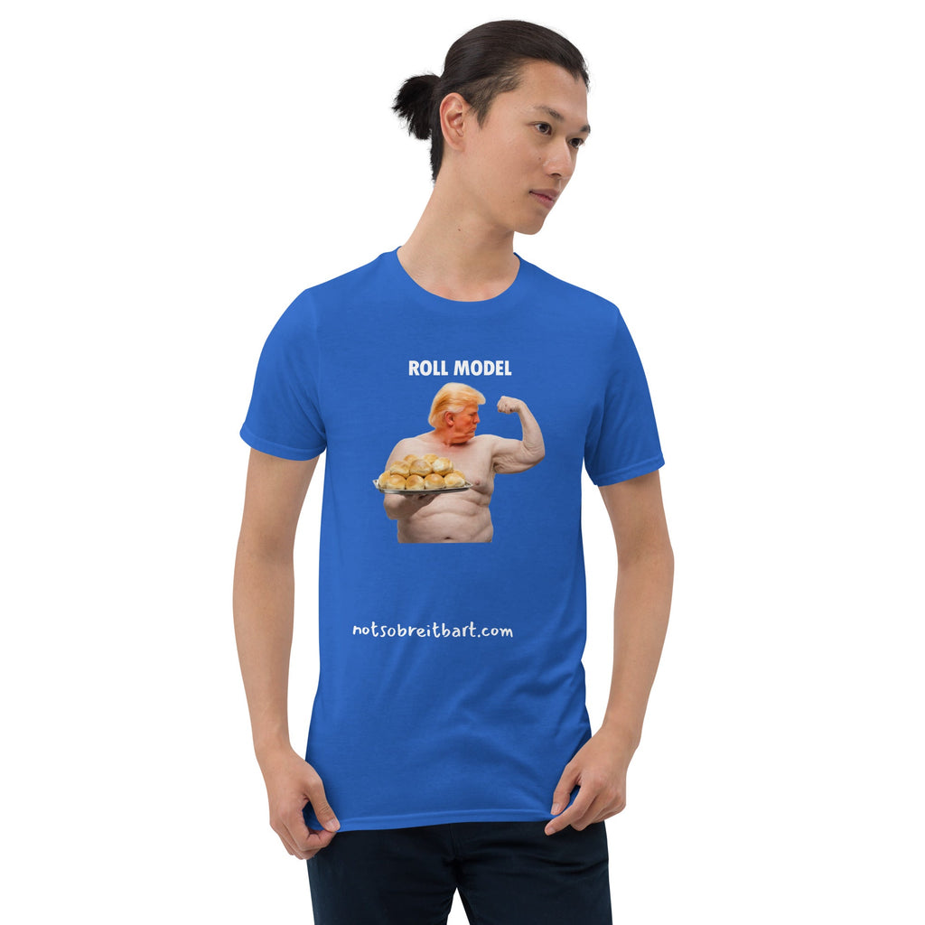 Roll Model Short-Sleeve Unisex T-Shirt notsobreitbart.com
