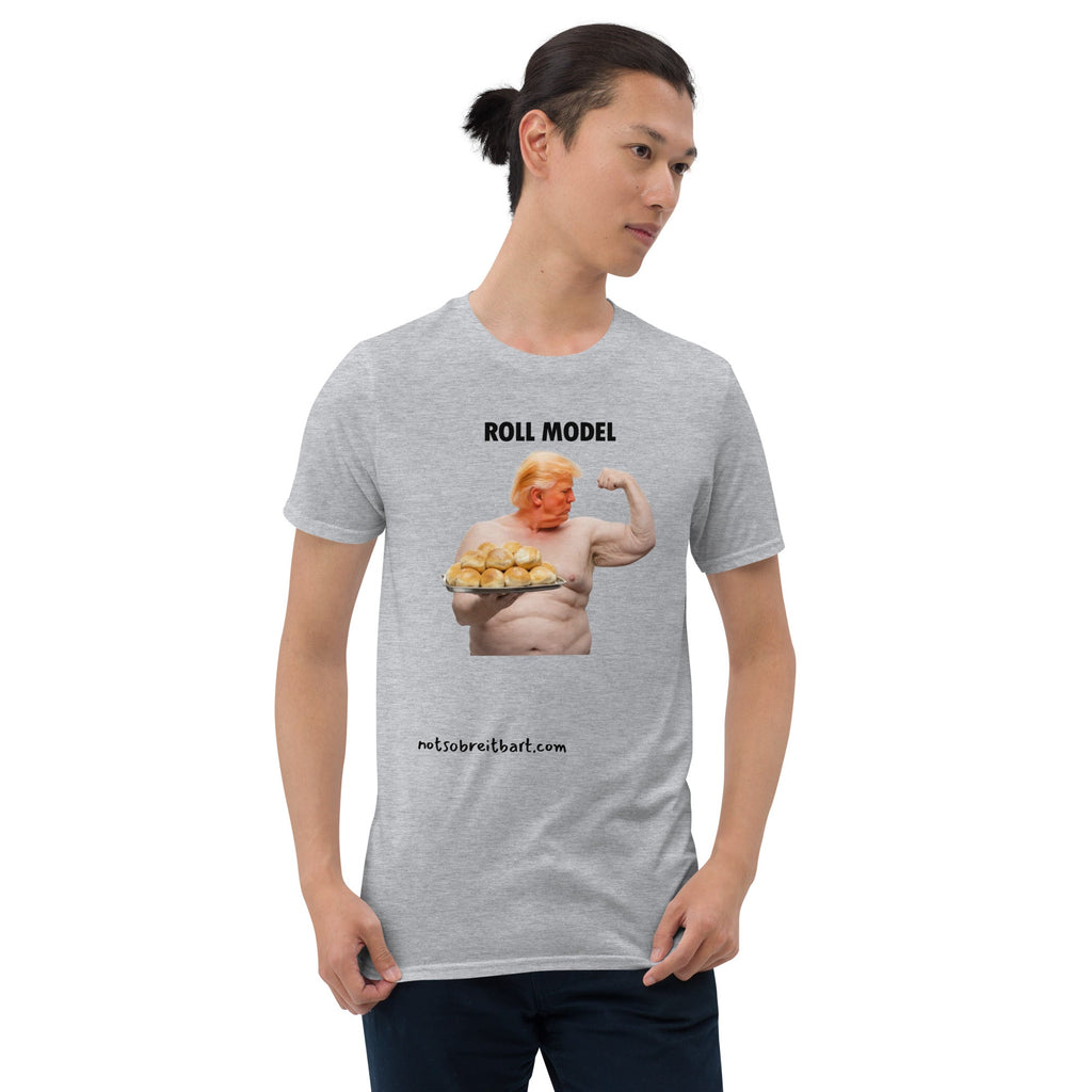 Roll Model Short-Sleeve Unisex T-Shirt notsobreitbart.com