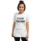 TUCK FRUMP Short-Sleeve Unisex T-Shirt notsobreitbart.com