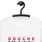 Douche  Unisex T-Shirt style 1 notsobreitbart.com