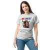 BE BEST Unisex classic tee notsobreitbart.com