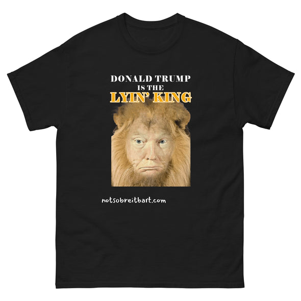 Lyin' King Limited Edition reviews on back HUGE Bigly  graphics classic tee notsobreitbart.com