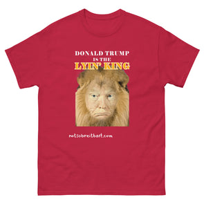 Lyin' King Limited Edition reviews on back HUGE Bigly  graphics classic tee notsobreitbart.com