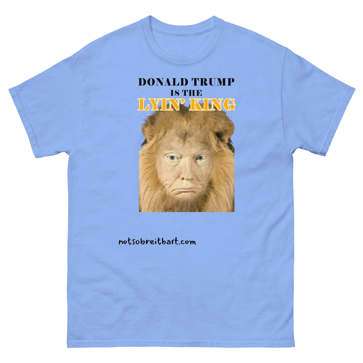 Lyin' King LIMITED ED.   This will be HUGE.  I recommend it Bigly! notsobreitbart.com