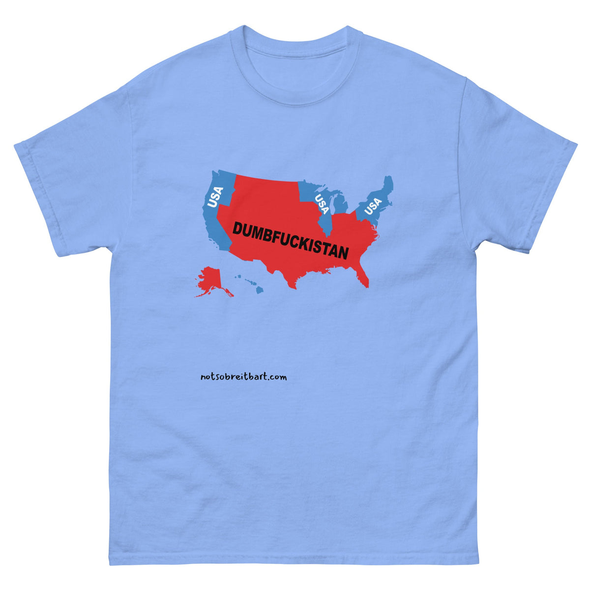 Trump's America:  Dumbfuckistan Unisex classic tee notsobreitbart.com