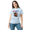 BE BEST Unisex classic tee notsobreitbart.com