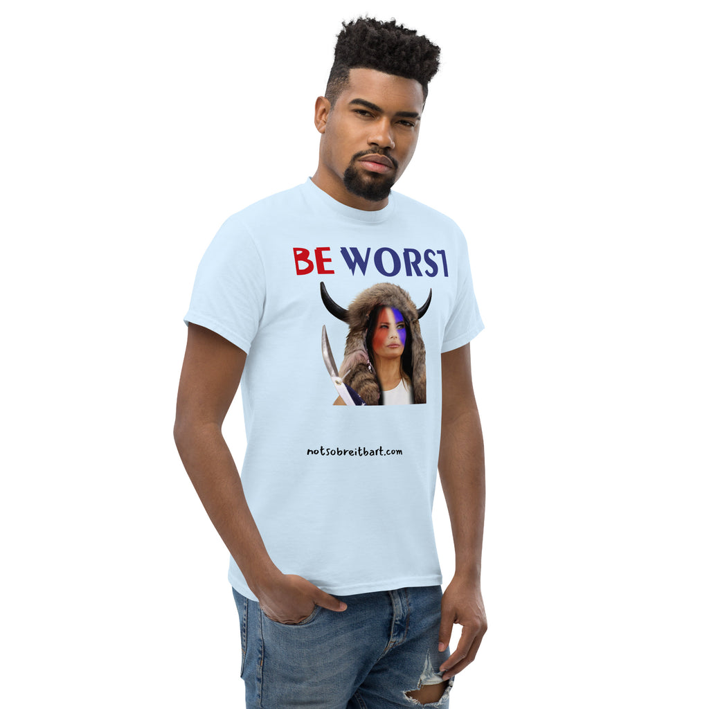 BE WORST Men's (standard/unisex)  classic tee notsobreitbart.com