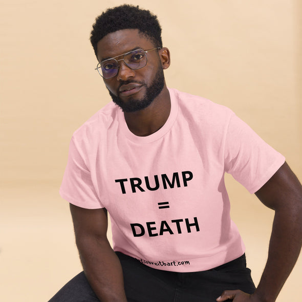Trump = Death (Vertical) Unisex tee. Trump's policies are literally killing people. notsobreitbart.com