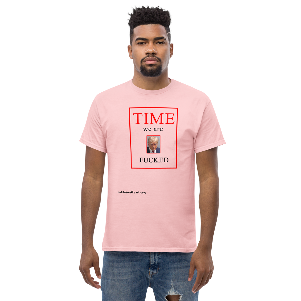 We Are Fucked Unisex T Shirt notsobreitbart.com