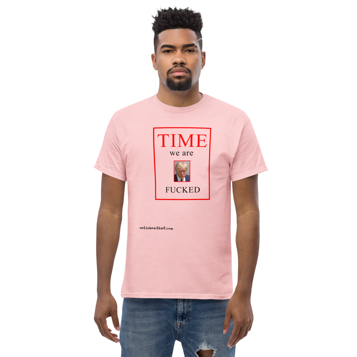 We Are Fucked Unisex T Shirt notsobreitbart.com