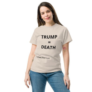 Trump = Death (Vertical) Unisex tee notsobreitbart.com