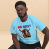 Be Best Men's classic tee notsobreitbart.com