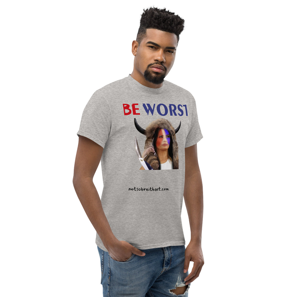 BE WORST Men's (standard/unisex)  classic tee notsobreitbart.com