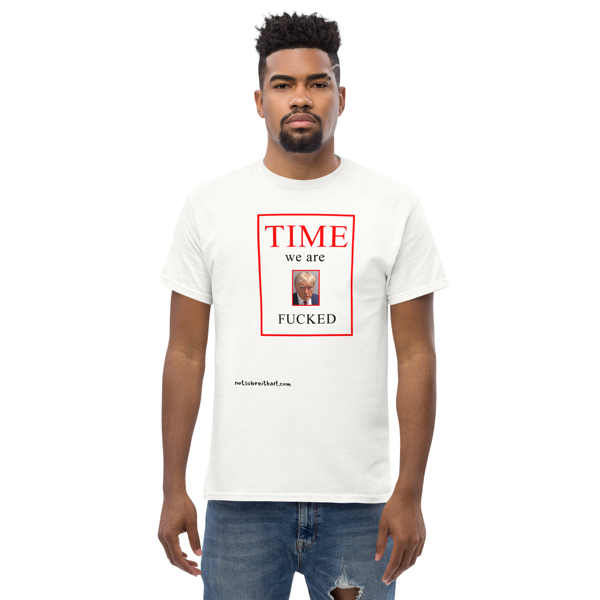 We Are Fucked Unisex T Shirt notsobreitbart.com