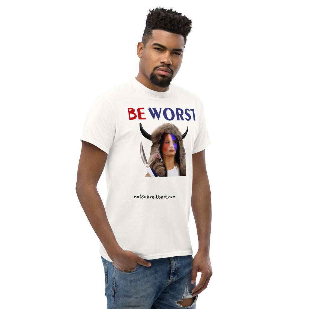 BE WORST Men's (standard/unisex)  classic tee notsobreitbart.com