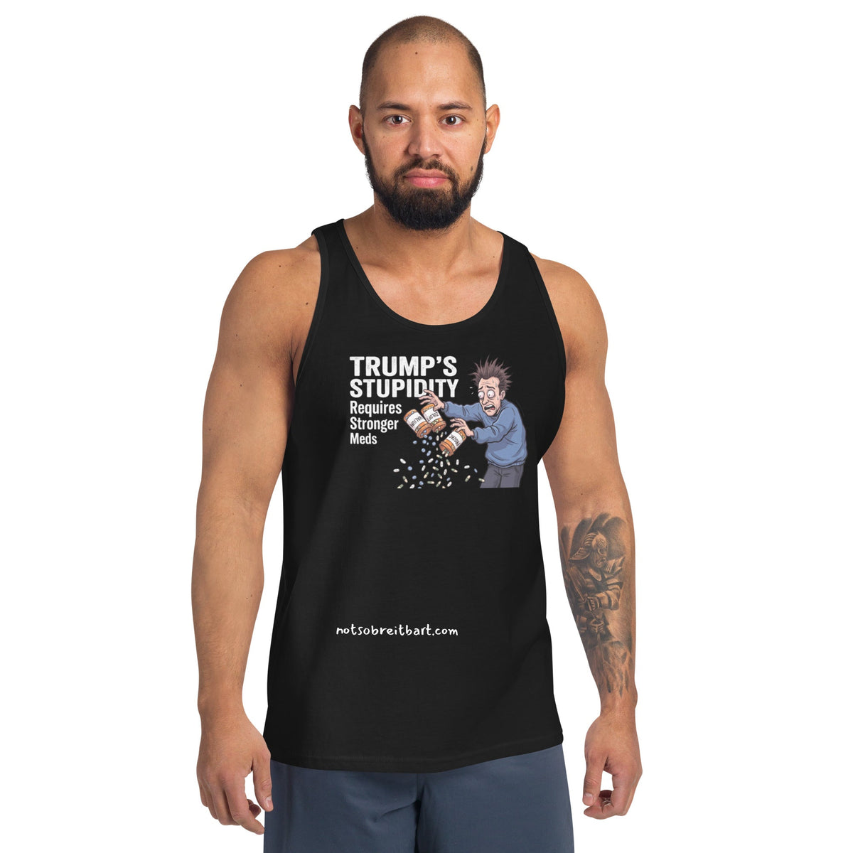 Trump's Stupidity Requires Stronger Meds Unisex Tank Top notsobreitbart.com
