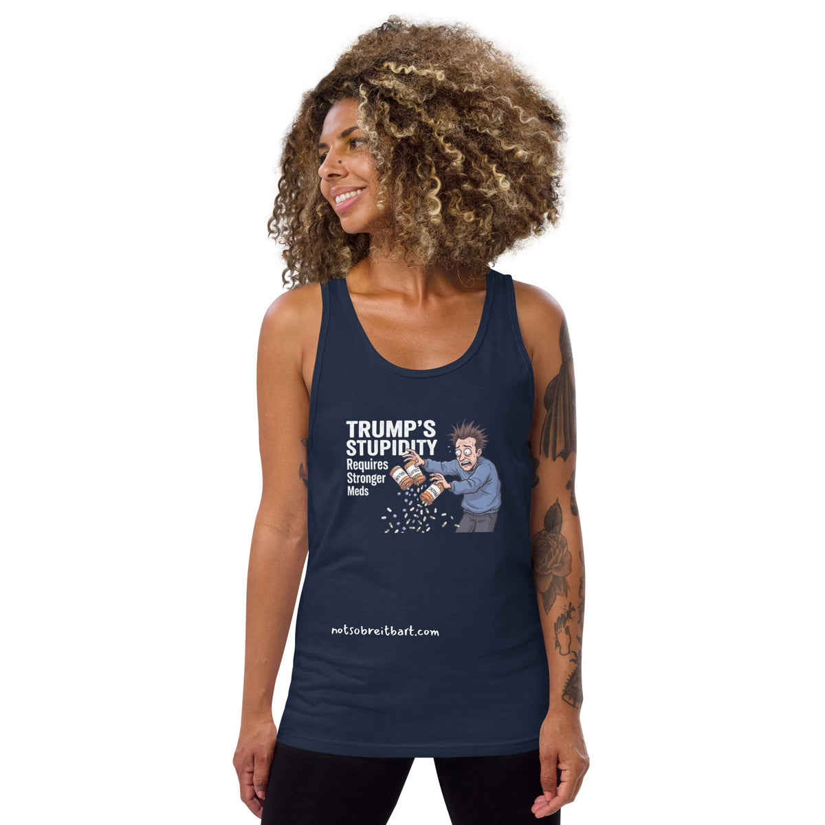 Trump's Stupidity Requires Stronger Meds Unisex Tank Top notsobreitbart.com