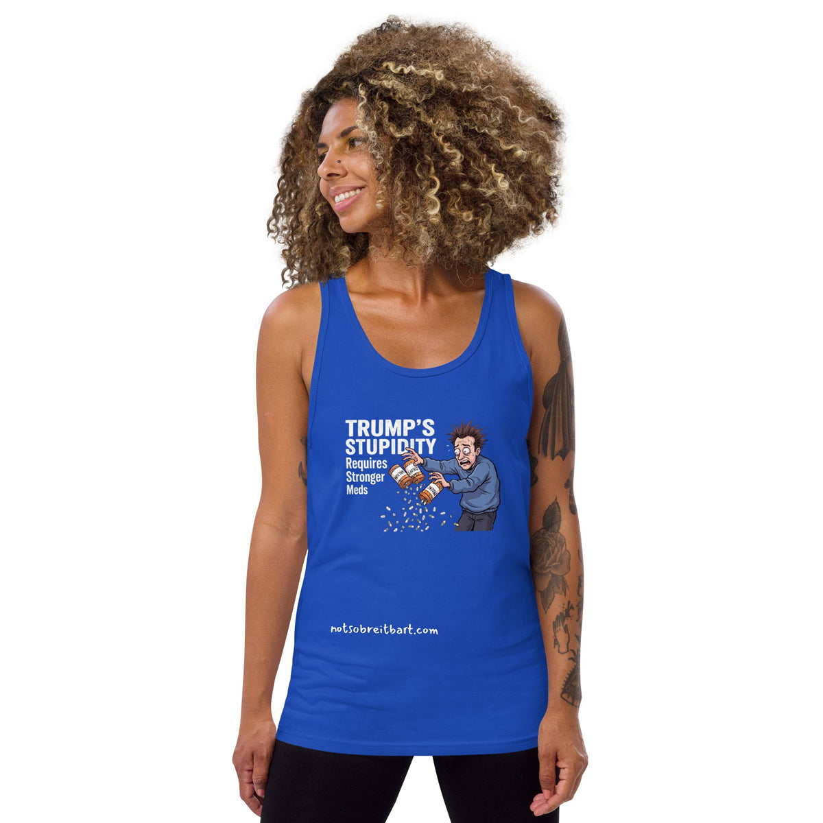 Trump's Stupidity Requires Stronger Meds Unisex Tank Top notsobreitbart.com