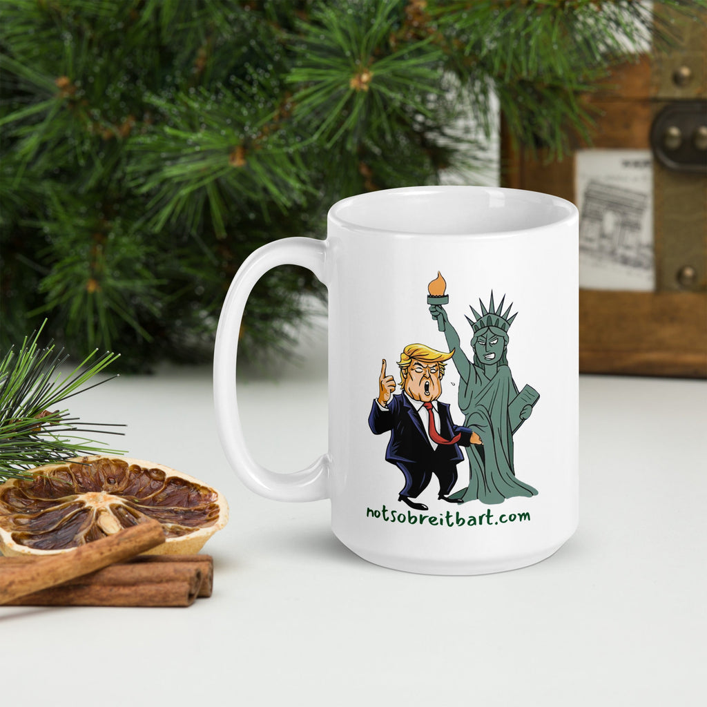 Trump Assault on Lady Liberty Mug notsobreitbart.com