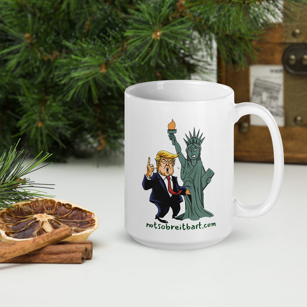 Trump Assault on Lady Liberty Mug notsobreitbart.com
