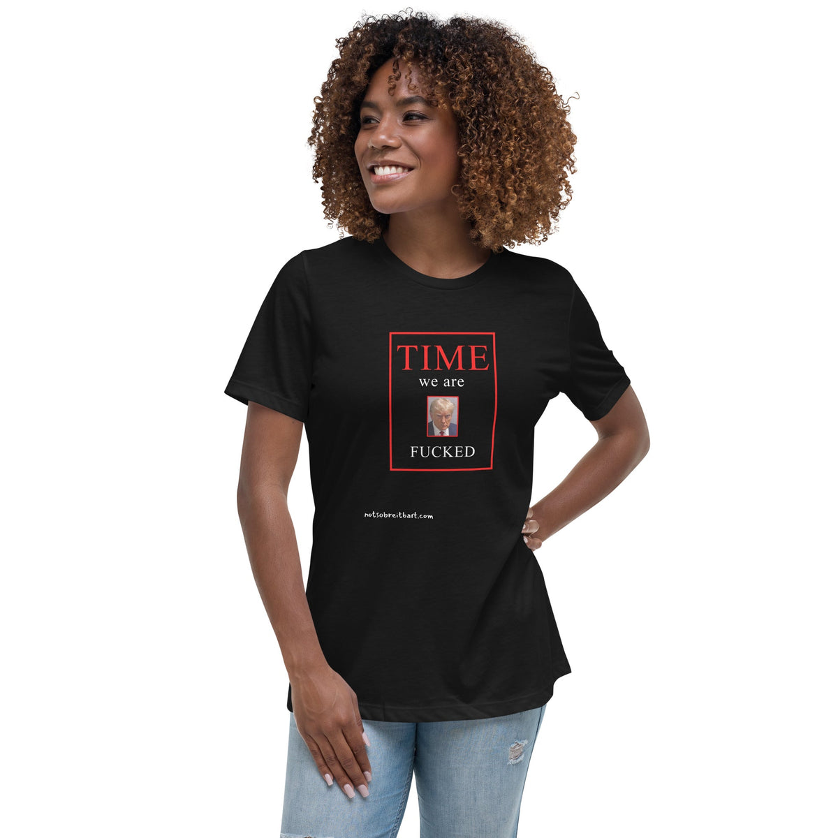 We are Screwed Women's Relaxed T-Shirt notsobreitbart.com