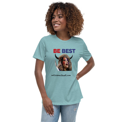 Be Best Women's Relaxed T-Shirt notsobreitbart.com