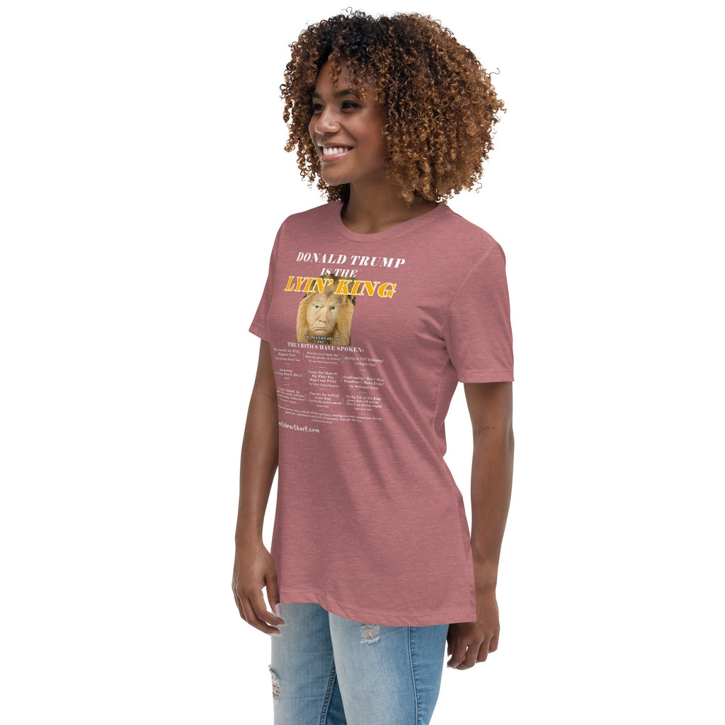 Trump is the Lyin' King!    Women's Relaxed T-Shirt notsobreitbart.com