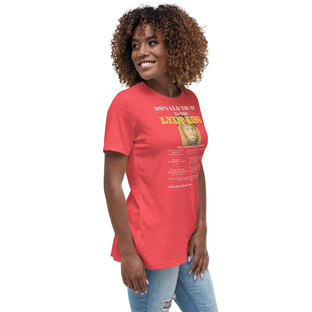 Trump is the Lyin' King!    Women's Relaxed T-Shirt notsobreitbart.com