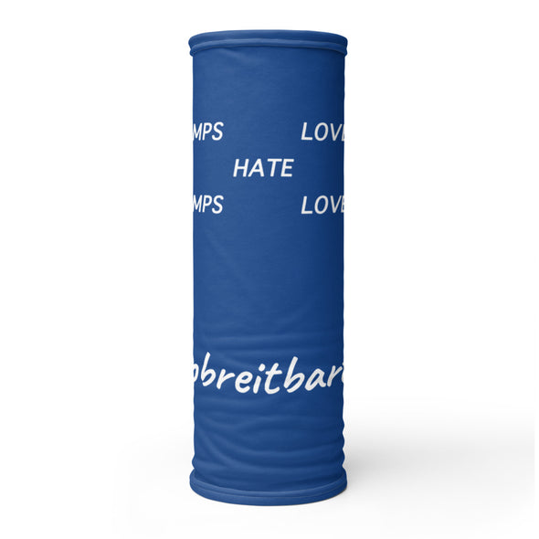 Love Trumps Hate. Hate Loves Trump Neck Gaiter notsobreitbart.com