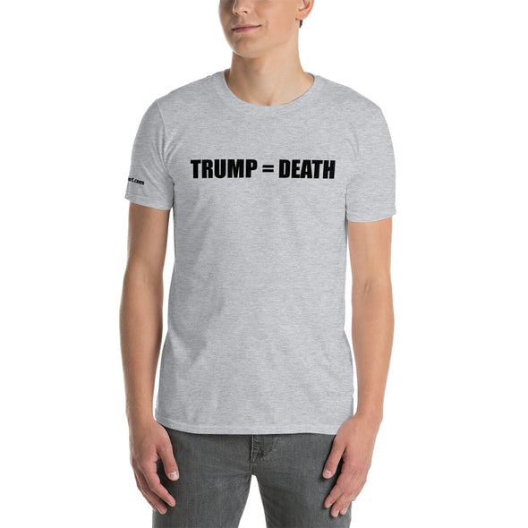 TRUMP = DEATH Short-Sleeve T-Shirt notsobreitbart.com