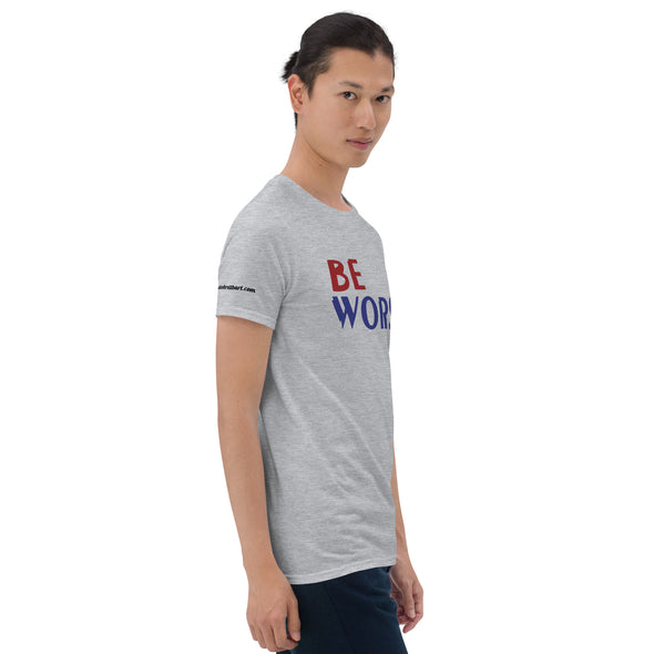 Be Worst Short-Sleeve Unisex T-Shirt notsobreitbart.com