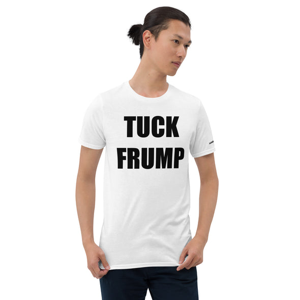 Tuck Frump Short Sleeve Unisex T-Shirt notsobreitbart.com